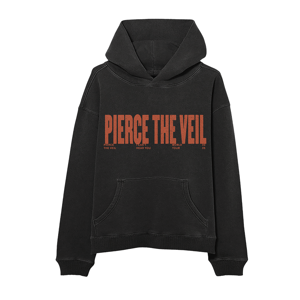 I Can't Hear You Tour Hoodie Front